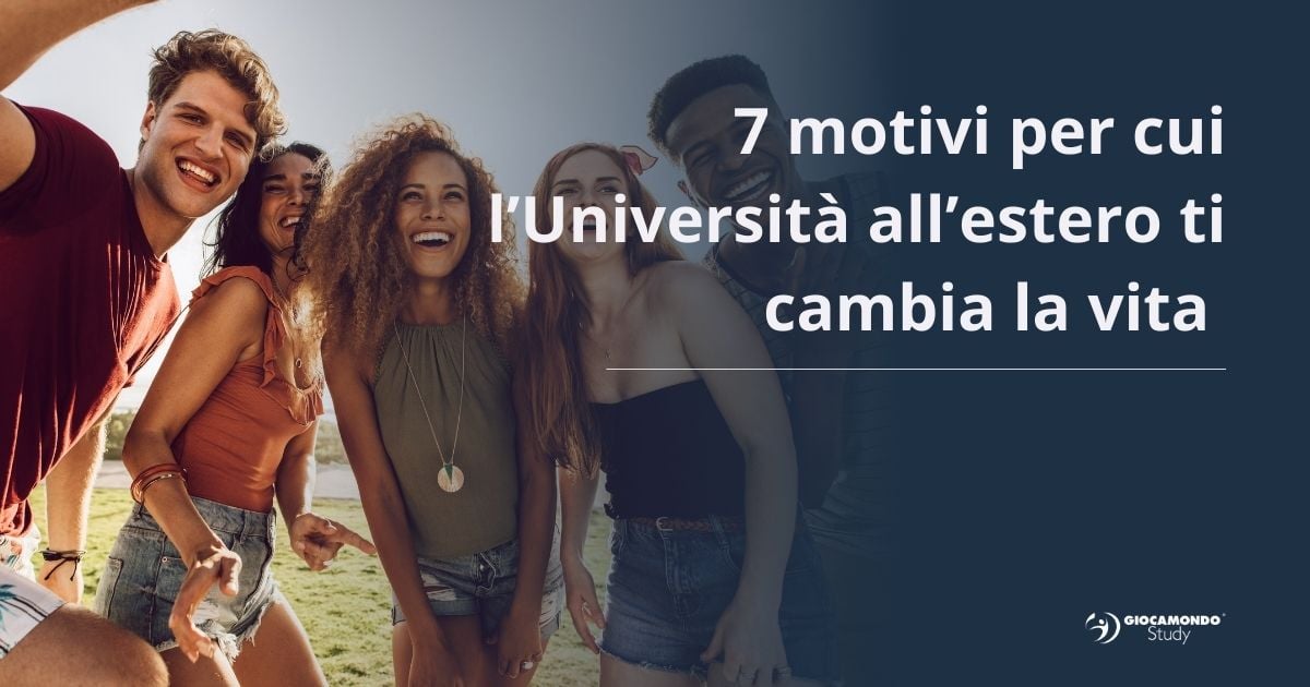 7-motivi-per-cui-frequentare-luniversita-allestero-ti-cambia-la-vita